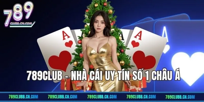 Giới thiệu 789Club - Cổng game uy tín hàng đầu Châu Á